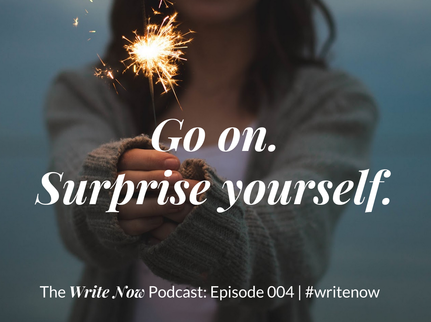 Go On – Surprise Yourself – WN 004