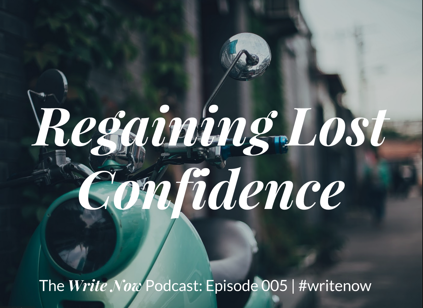 5 Tips to Regain Lost Confidence – WN 005