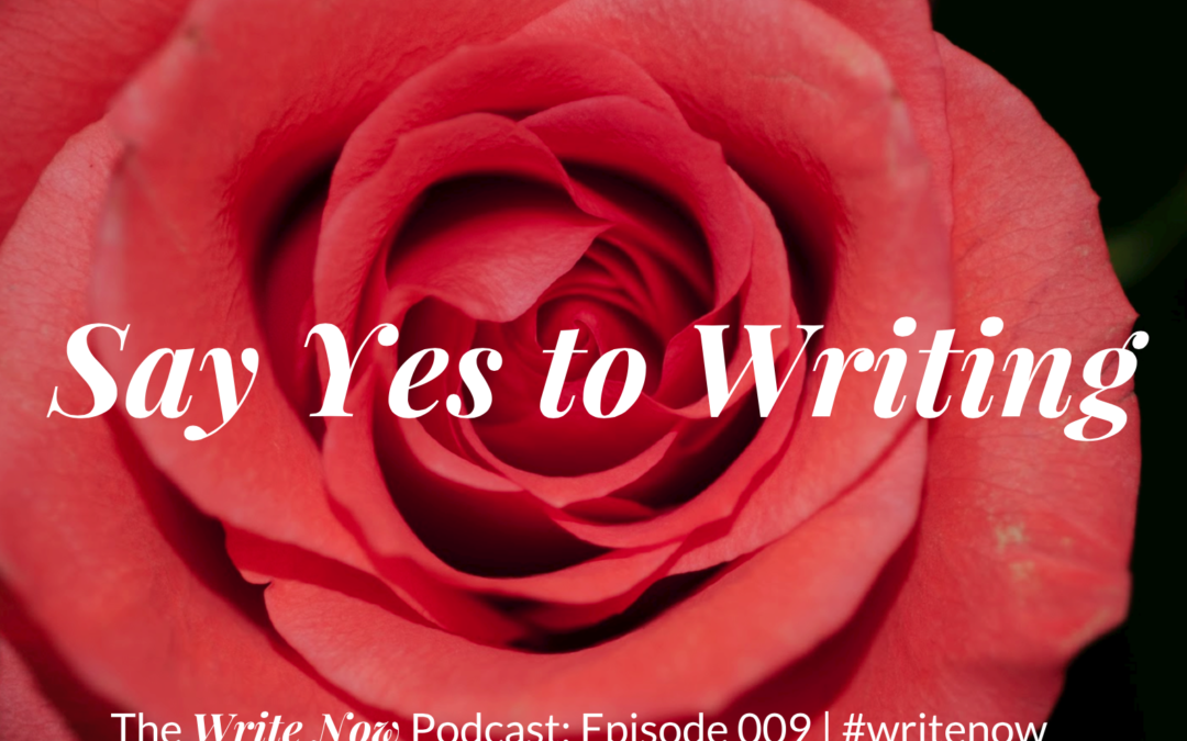 Say Yes to Writing – WN 009