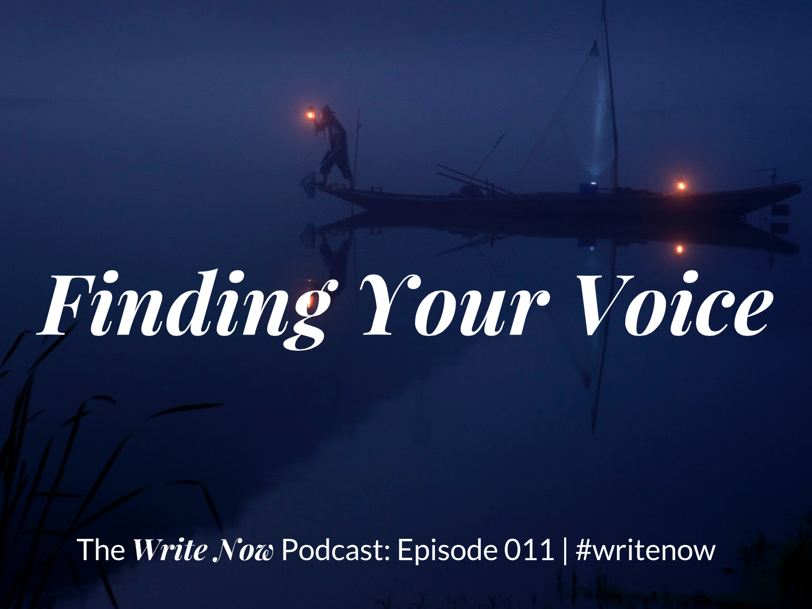 Finding Your Voice – WN 011