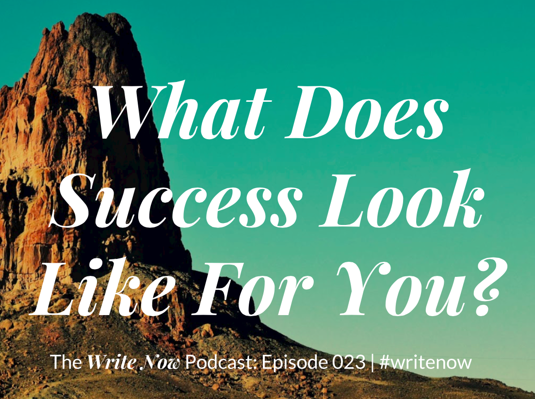 What Does Success Look Like For You? – WN 023