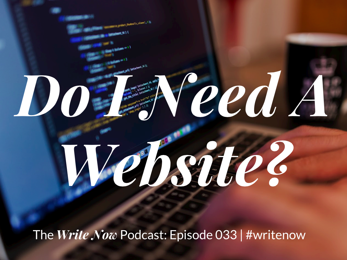 Do I Need A Website? – WN 033
