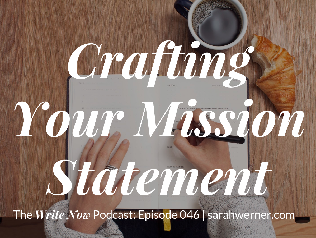 Crafting Your Mission Statement – WN 046