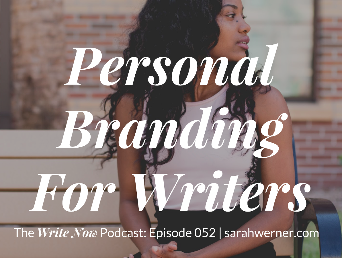 Personal Branding For Writers – WN 052