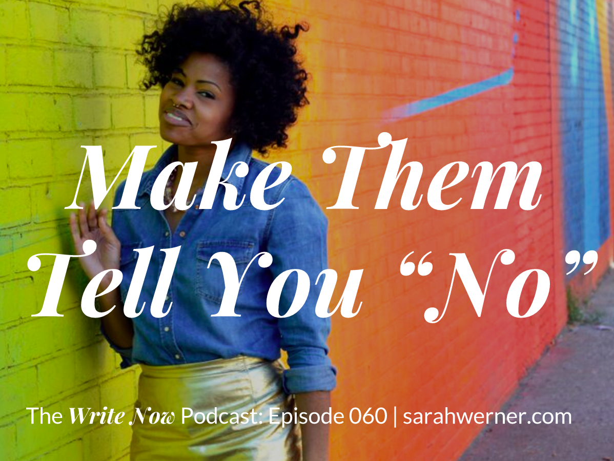 Make Them Tell You No – WN 060