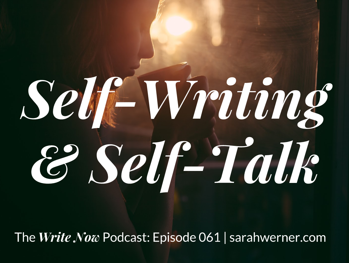 Self-Writing and Self-Talk – WN 061