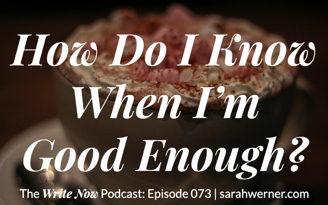How Do I Know When I'm Good Enough? Title Card