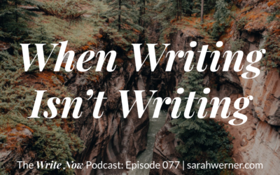 When Writing Isn’t Writing – WNP 077