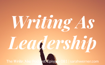Writing as Leadership – WNP 081