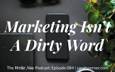Marketing is Not a Dirty Word – WNP 084
