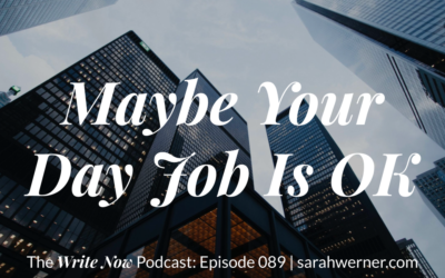 Maybe Your Day Job Is Okay – WNP 089