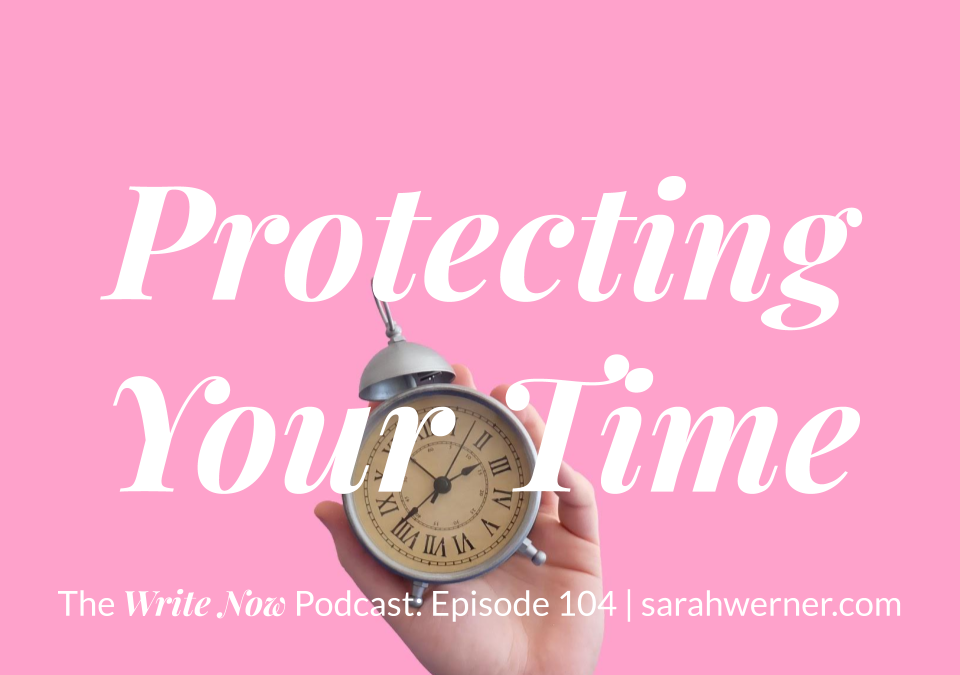 Protecting Your Time – WNP 104