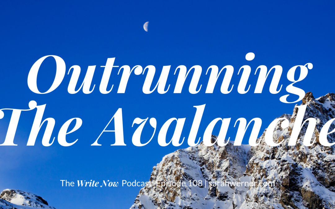Outrunning The Avalanche – WNP 108