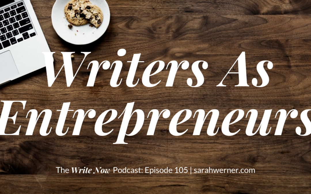 Writers As Entrepreneurs – WNP 105