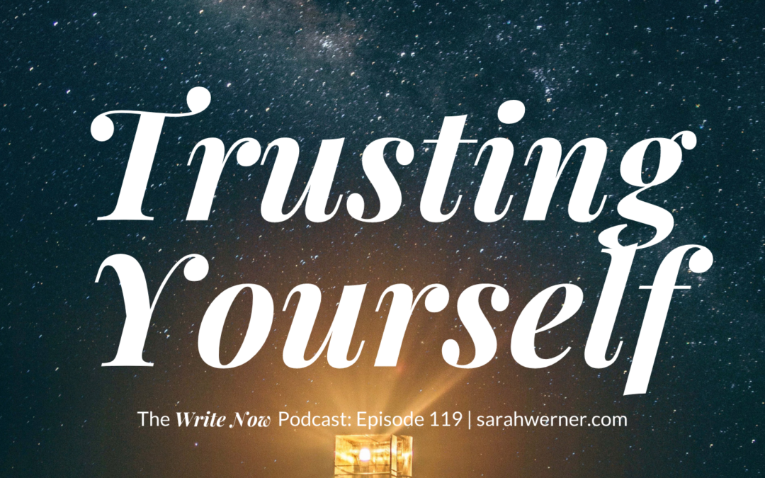 Trusting Yourself – WNP 119