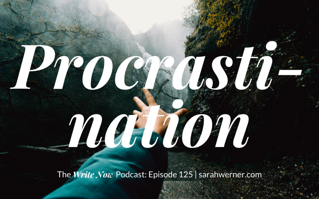 Procrastination – WNP 125
