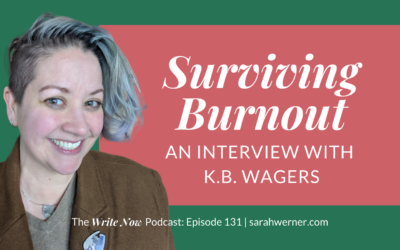 Surviving Burnout with K.B. Wagers – WNP 131