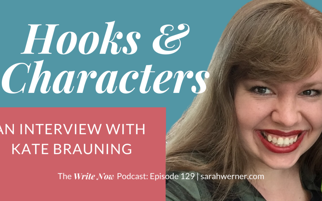 Hooks & Characters with Kate Brauning – WNP 129