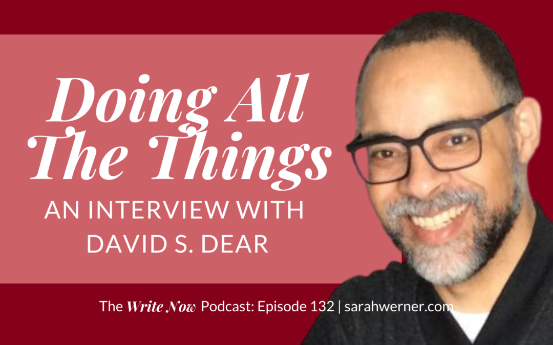Doing All The Things with David S. Dear – WNP 132