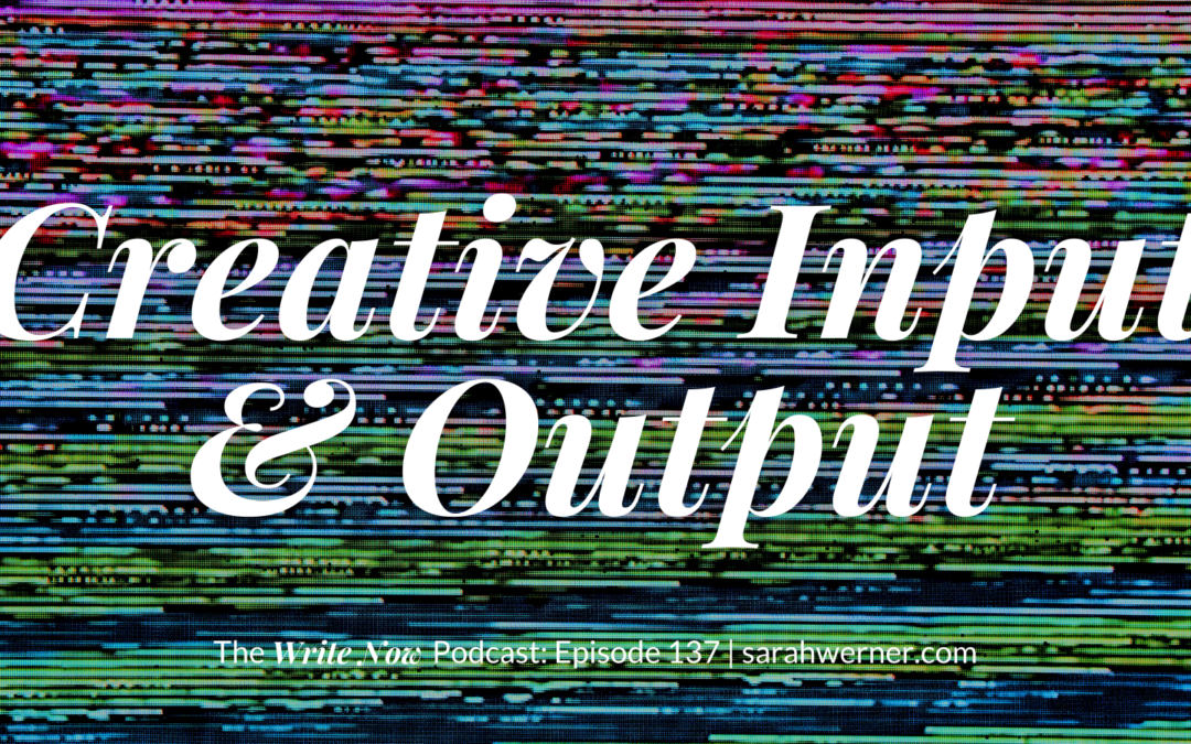 Creative Input & Output – WNP 137
