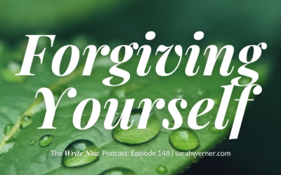 Forgiving Yourself – Write Now 148