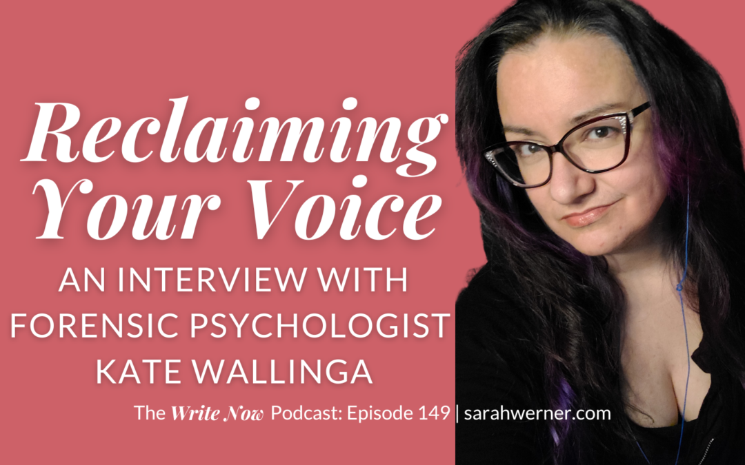 Reclaiming Your Voice with Kate Wallinga – Write Now 149