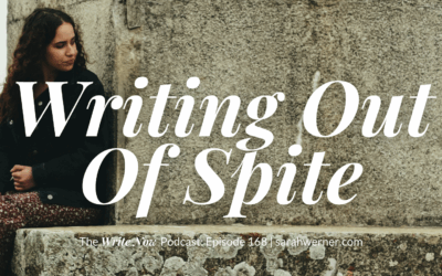 Writing Out Of Spite – WN 168